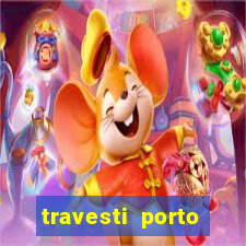 travesti porto alegre programa